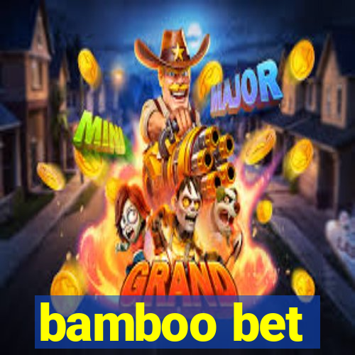 bamboo bet